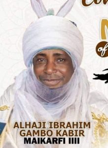 Maigari of Lokoja, His Royal Highness Alhaji (Dr.) Ibrahim Gambo Kabir Maikarfi III