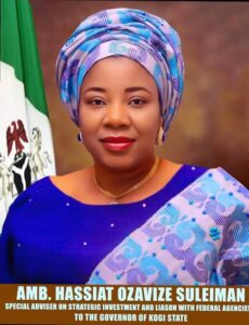 Amb. (Chief) Hassiat Ozavize Suleiman,Special Adviser to the Governor of Kogi State on Strategic Investment and Liaison with Federal Agencies